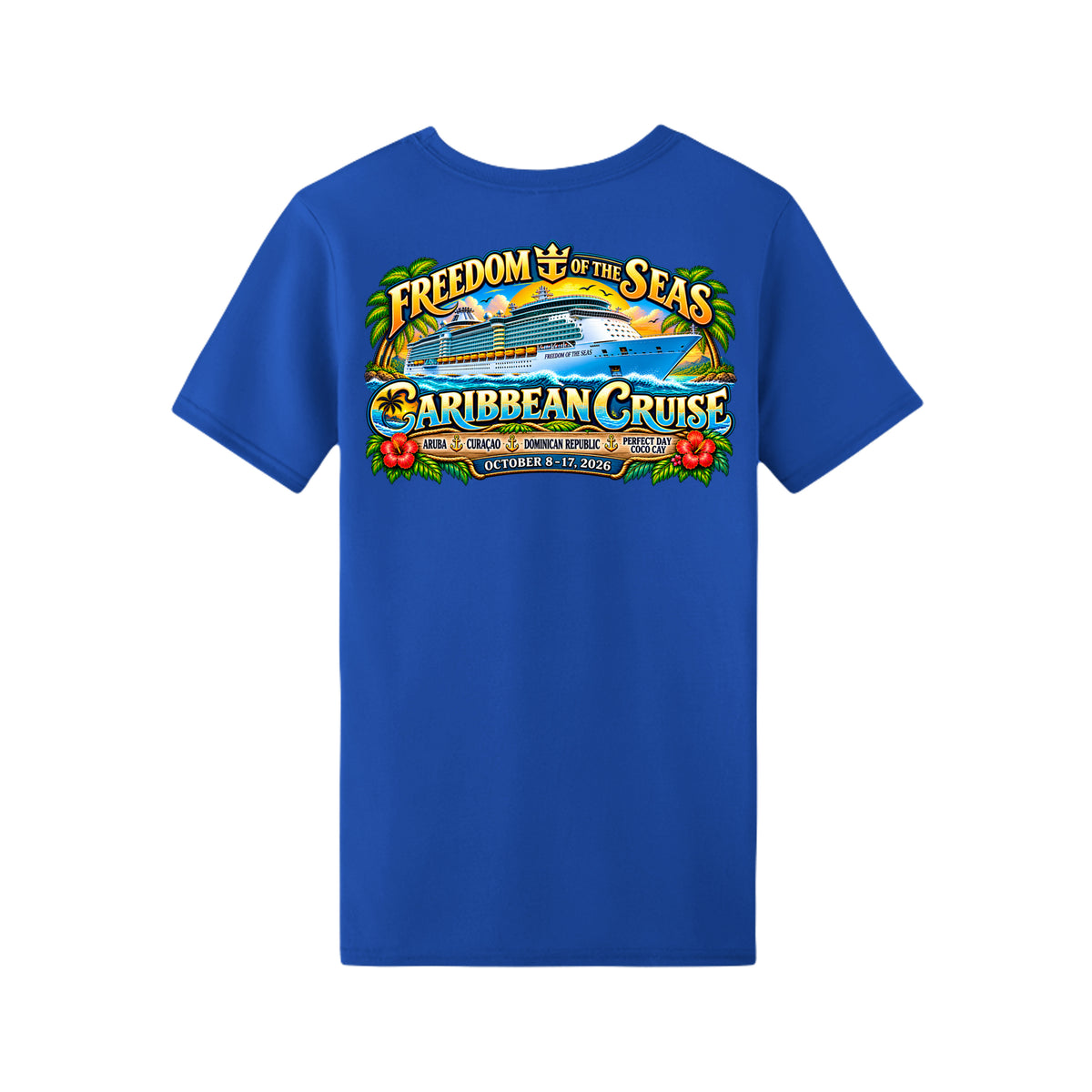 Men's 538486 Freedom of the Seas 2026 Caribbean cruise t-shirt – back view with ship graphic and Aruba, Coco Cay, Nassau, Bahamas ports