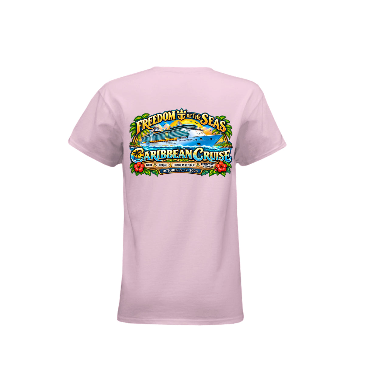 Women's 538493 Freedom of the Seas 2026 Caribbean cruise t-shirt – back view with ship graphic and Aruba, Coco Cay, Nassau, Bahamas ports