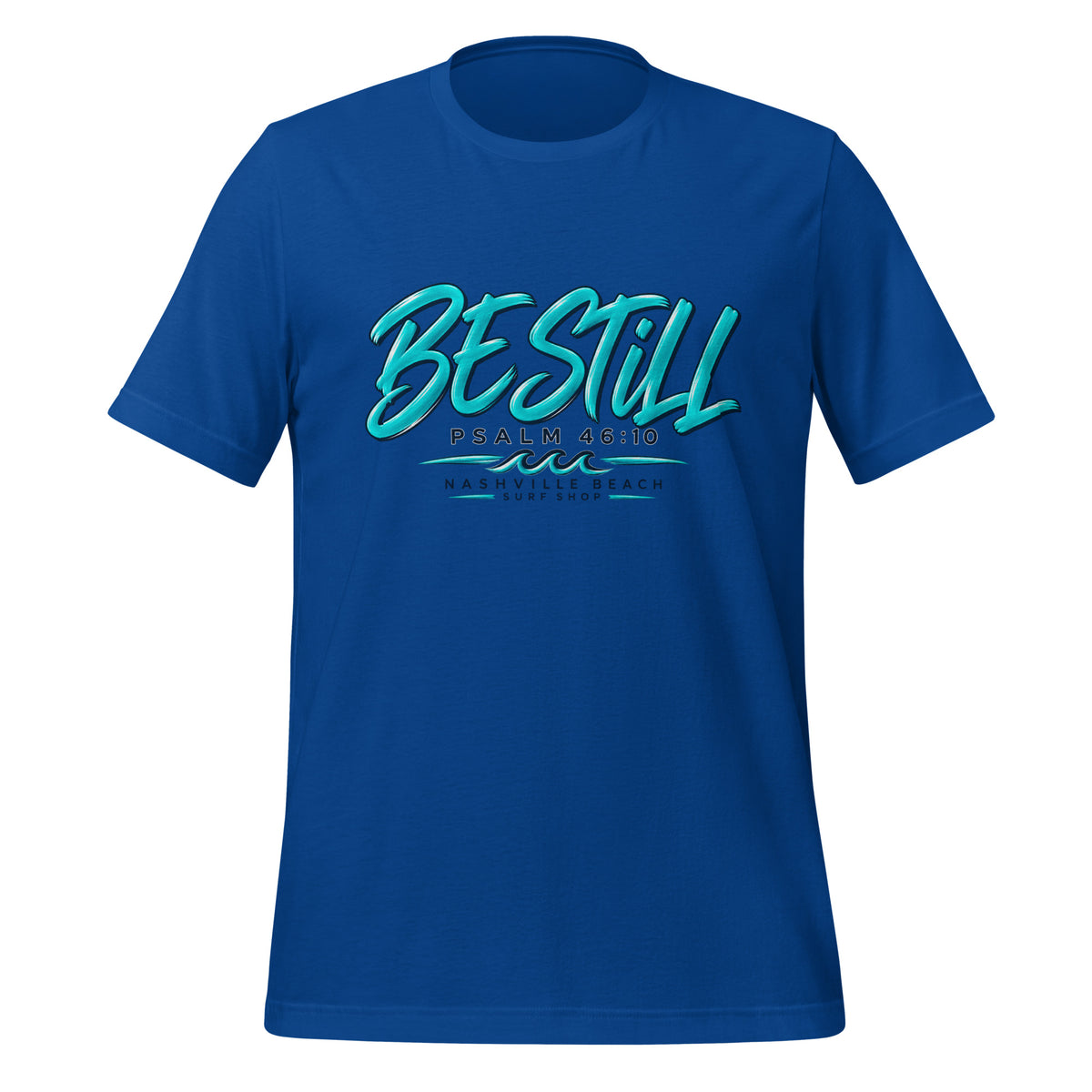 Be Still Psalm 46:10 script graphic on royal blue men's t-shirt - front view